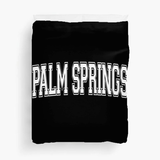 Palm Springs Ca California Usa Sports Varsity Styl Duvet Covers