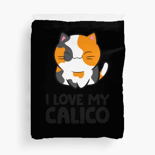 Calico Cat Owner I Love My Calico Duvet Covers