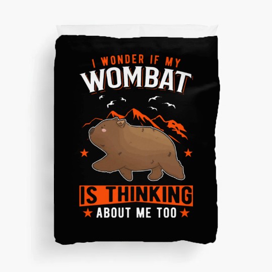 I Wonder If My Wombat Is Thinking About Me Too Duvet Covers