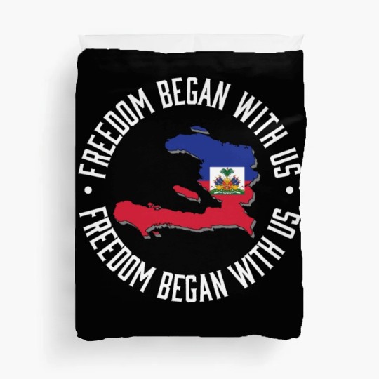 Freedom Began With Us Haiti Heritage Month Duvet Covers