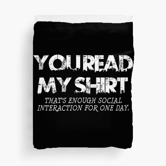 Social Interaction Graphic Novelty Sarcastic DARK Duvet Covers