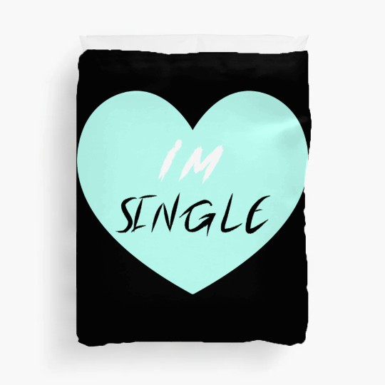 "I'm Single" Beautiful Duvet Covers -Love-Self