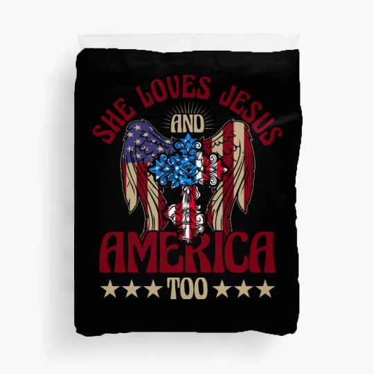 She loves jesus and America too Duvet Covers