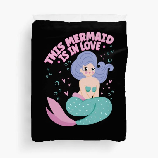 This Mermaid Is In love Folklore Fantasy Fish Duvet Covers