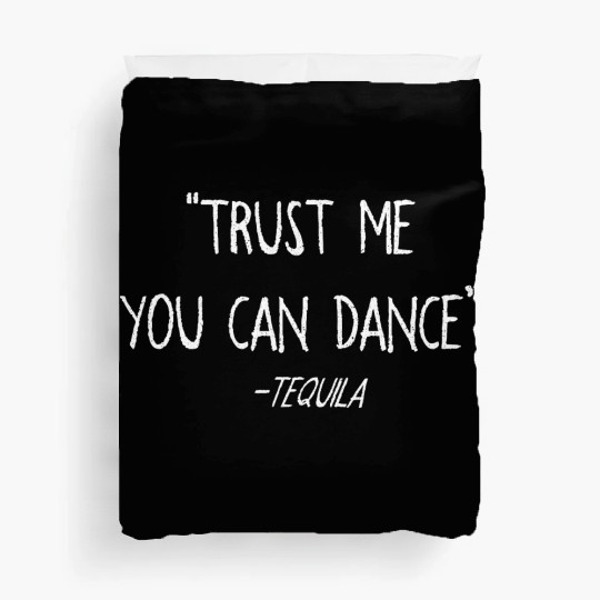 Cinco De Mayo Funny Trust Me You Can Dance Tequila Duvet Covers