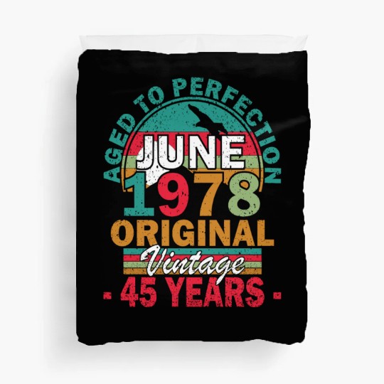 June 1978 Aged to Perfection June 1978 vintage Duvet Covers
