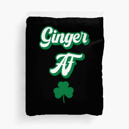 Ginger Af St Patric Day Drinking For Redhead St Duvet Covers