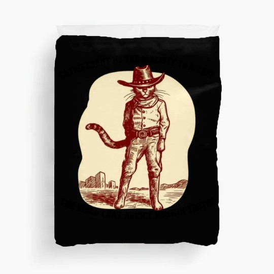 Serenity Cat Cowboy God Grant me Duvet Covers