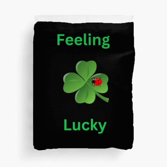 Feeling Lucky with a 4 leaf clover and a ladybug Duvet Covers