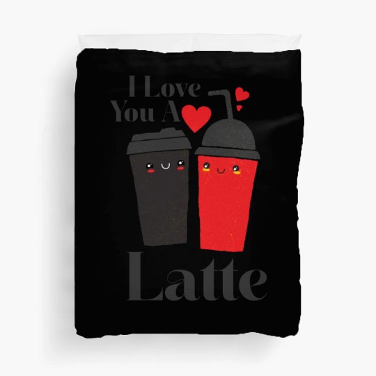 I Love You A Latte Couples Romance Duvet Covers