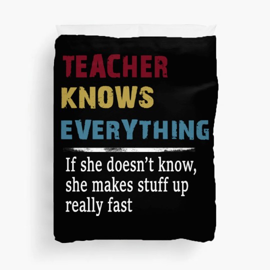 Teacher Knows Everything Christmas Teacher Gift Duvet Covers
