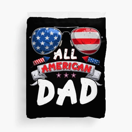 All American Dad US Patriots Fathers America Party Duvet Covers