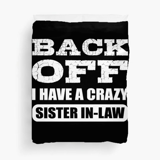 Crazy Sister in Law Joker or Funny Person Gift Duvet Covers