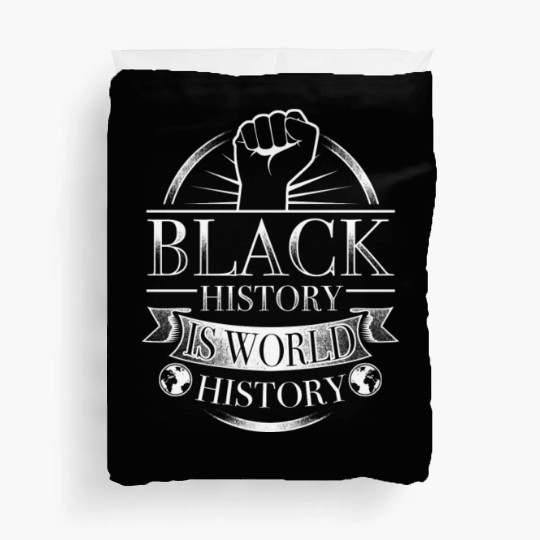 Black History Is World History Duvet Covers