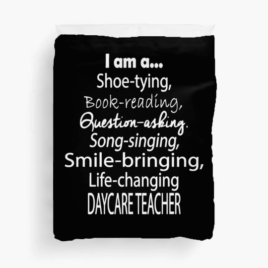Daycare Teacher T Great For Daycare Teachers Duvet Covers