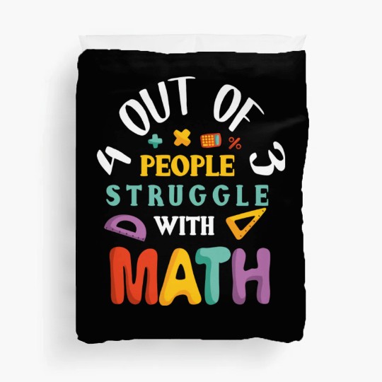 4 Out of 3 People Struggle With Math green Duvet Covers