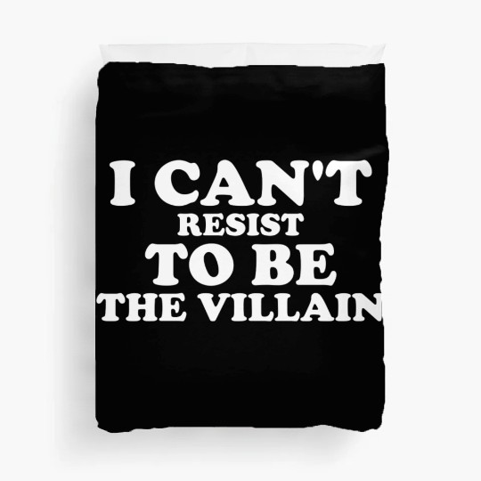 I Cant Resist To Be The Villain Supervillain Lover Duvet Covers