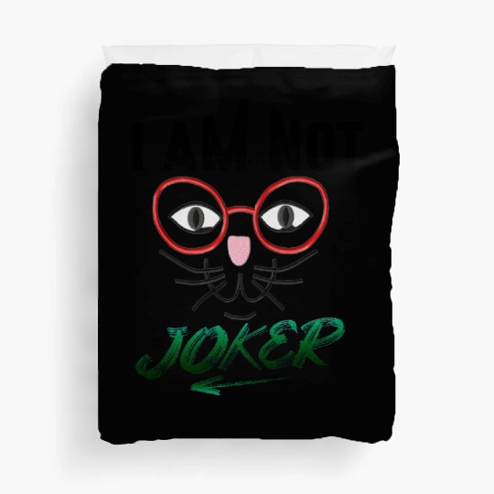I AM NOT JOKER PRINTED Duvet Covers