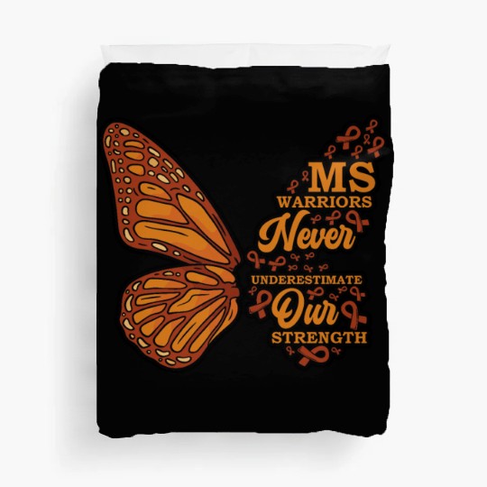 MS Warriors Never Underestimate Our Strength Duvet Covers