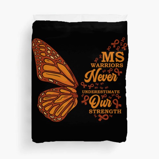 MS Warriors Never Underestimate Our Strength Duvet Covers