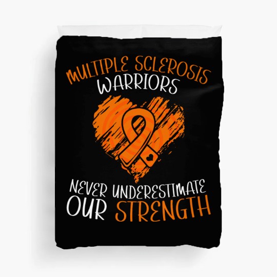 MS Warriors Never Underestimate Our Strength Duvet Covers