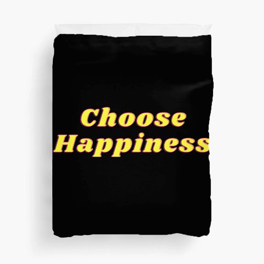 Choose Happiness Duvet Covers
