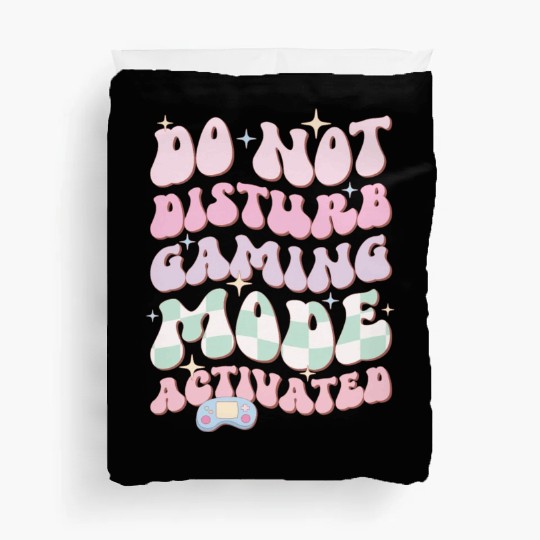 Do Not Disturb Gaming Mode Activated Duvet Covers