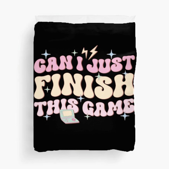 Can I Just Finish This Game, Happy Game Day Duvet Covers