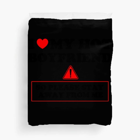 I Love My Hot Boyfriend humor red cool Duvet Covers