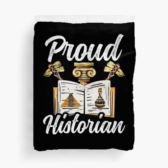 Proud Historian Historic History Teacher Job Duvet Covers