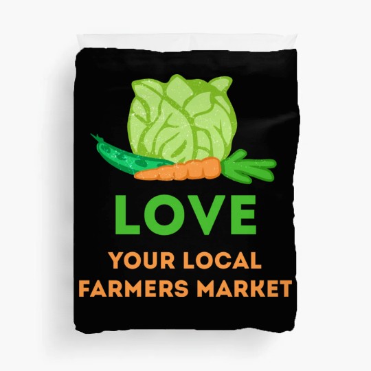 Love Your Local Farmers Market Duvet Covers
