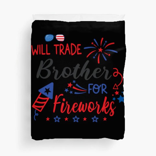 Trade Brother For Fireworks Funny Girls 4th July Duvet Covers