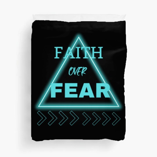 "Faith Over Fear Duvet Covers - Empower Your Journey!"