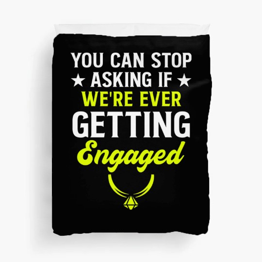 Funny Engagement Design Save The Date 0 Duvet Covers