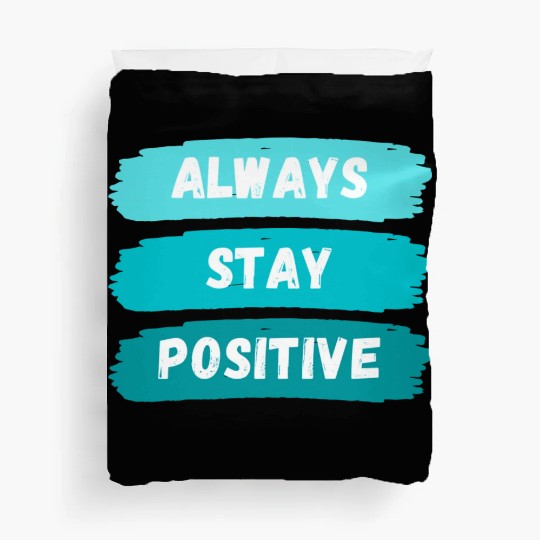 Always Stay Positive nature 80s aesthetic Duvet Covers
