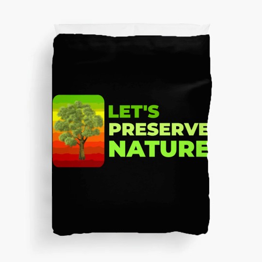 Lets preserve Nature nostalgia Duvet Covers