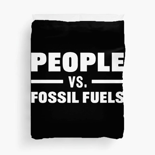 People VS Fossil Fuels humor retro nostalgia Duvet Covers