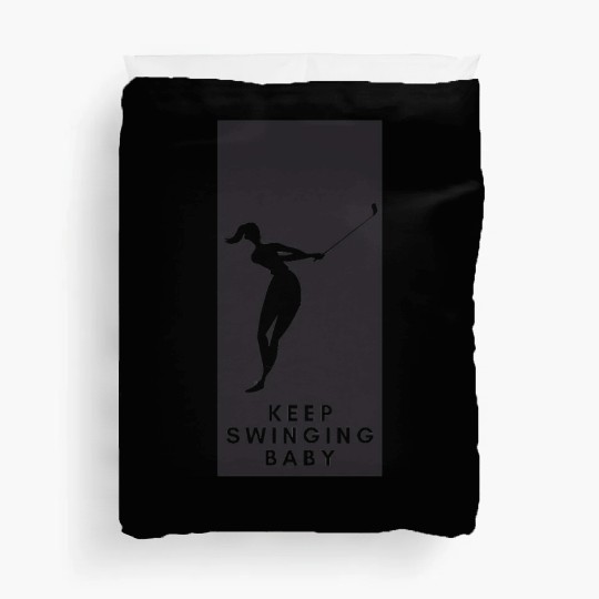 Keep swinging baby (golf swing) Duvet Covers
