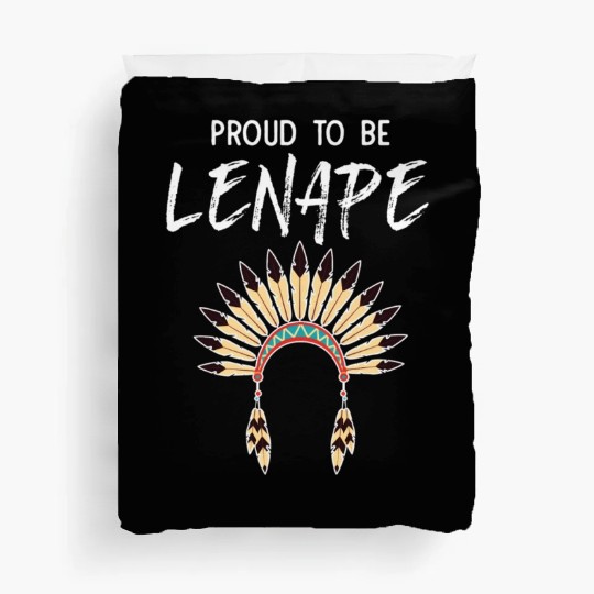 Proud To Be Lenape Delaware Native American Pride Duvet Covers