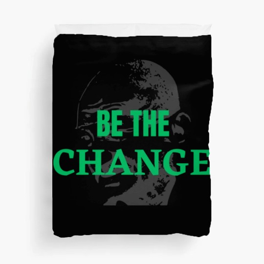"Be the Change Duvet Covers: Inspire and Empower"