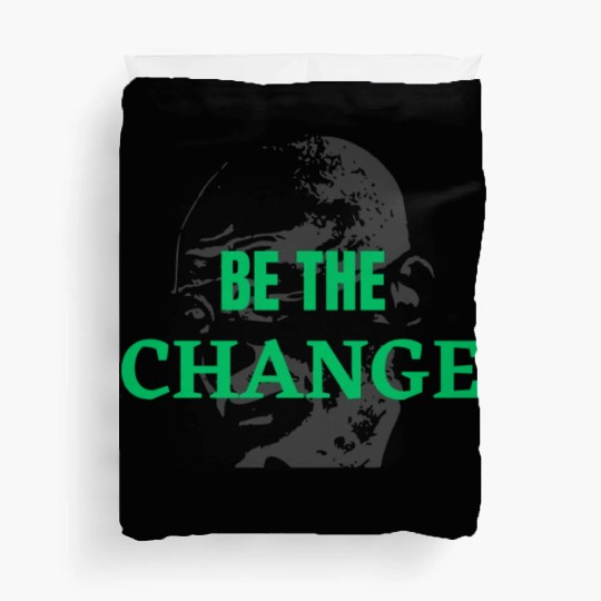 "Be the Change Duvet Covers: Inspire and Empower"