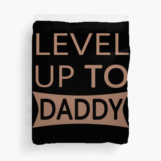 Level up to Daddy Duvet Covers
