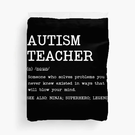 Autism Teacher Definition Design Copy Copy Duvet Covers