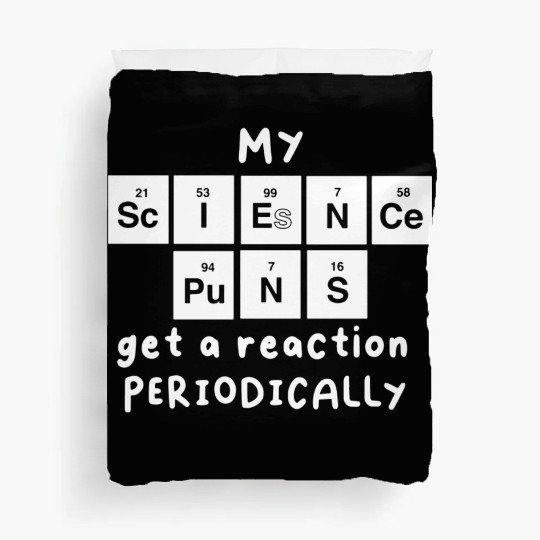 Science Puns Duvet Covers