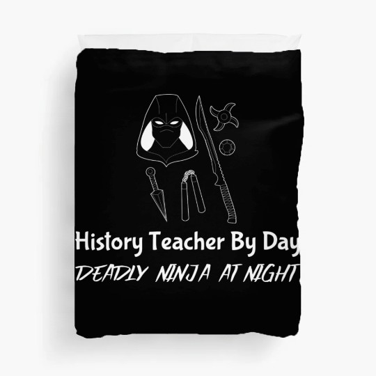 History Teacher By Day Deadly Ninja By Night green Duvet Covers