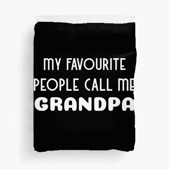 My Favourite People Call Me Grandpa nostalgia Duvet Covers