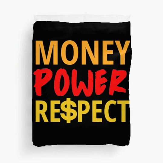 Money Power Respect Duvet Covers
