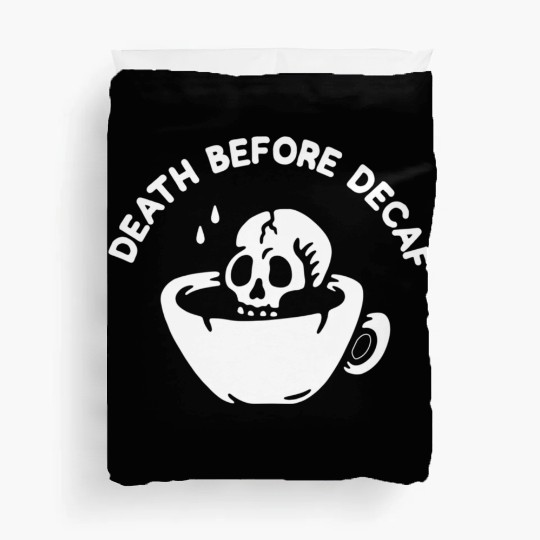Death Before Decaf-Coffee Duvet Covers