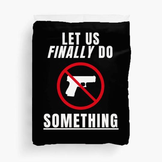 Let us Finally Do Something hippie Duvet Covers