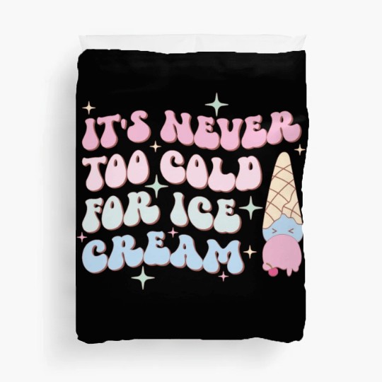 It’s Never Too Cold For Ice Cream, Summer Holiday Duvet Covers